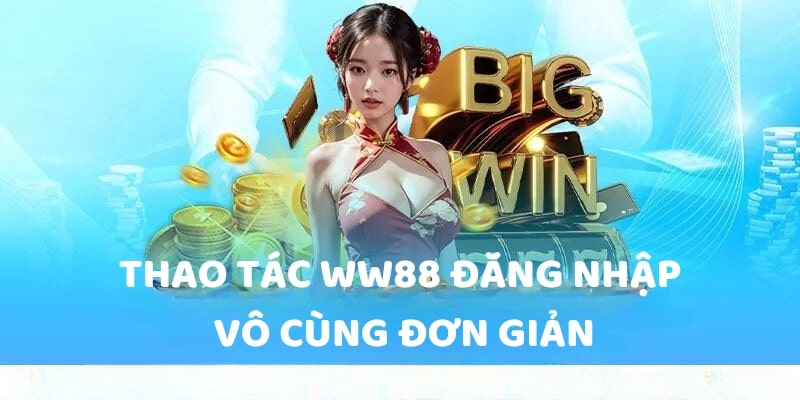 dang nhap ww88 huong dan